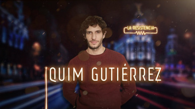 Imagen de La Resistencia (T3): Quim Gutiérrez - 2
