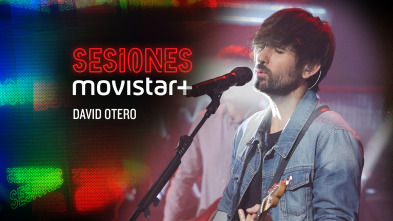 Imagen de Sesiones Movistar+ (T1): David Otero - 2
