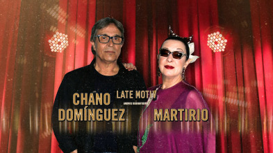 Late Motiv (T5): Martirio y Chano Domínguez