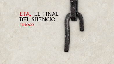 ETA, el final del silencio: Epílogo