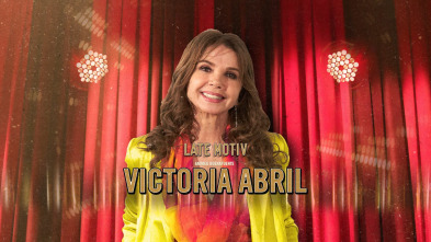 Late Motiv (T5): Victoria Abril