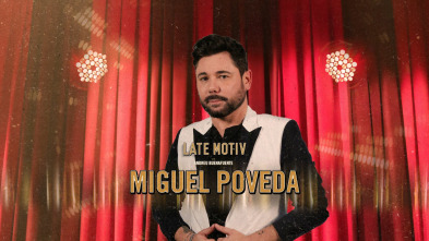 Late Motiv (T5): Miguel Poveda