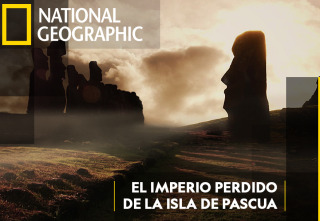 El imperio perdido de la Isla de Pascua