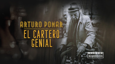 Imagen de Informe Robinson (4): Arturo Pomar. El cartero genial - 2