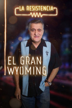 La Resistencia (T3): El Gran Wyoming