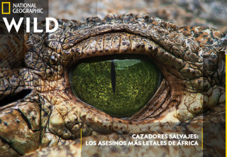 Imagen de Cazadores salvajes: los asesinos más letales de África - 2