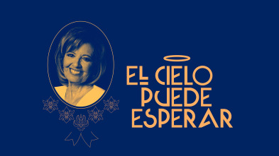 El cielo puede... (T2): María Teresa Campos