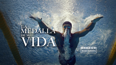 Imagen de Informe Robinson (7): La medalla de su vida - 2