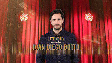 Imagen de Late Motiv (T5): Juan Diego Botto - 2