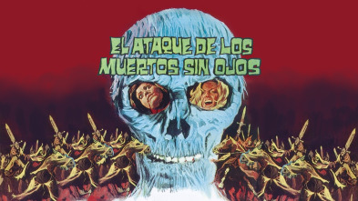 El ataque de los muertos sin ojos