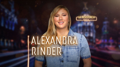 La Resistencia (T3): Alexandra Rinder