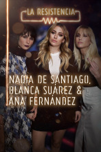 Imagen de La Resistencia (T3): Blanca Suárez, Nadia de Santiago y Ana Fernández - 1