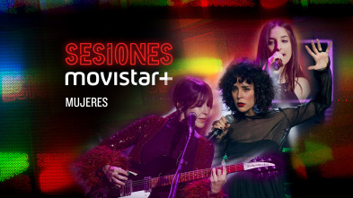 Sesiones Movistar+ (T2): Especial mujeres 2020