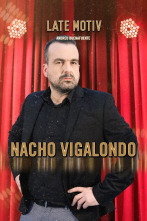 Late Motiv (T5): Nacho Vigalondo