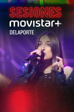 Sesiones Movistar+ (T2): Delaporte