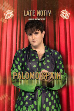 Late Motiv (T5): Palomo Spain