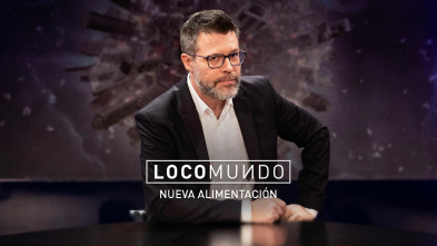 LocoMundo (T5): Nueva alimentación