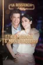 La Resistencia (T3): Itziar Miranda y Manu Baqueiro