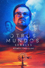 Imagen de Otros Mundos: Señales: Señales. Roswell, caso clave - 1