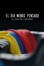 Imagen de El día menos pensado: El peso del Arcoíris - 1