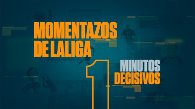 Imagen de Momentazos de LaLiga (19/20): Los minutos decisivos de la historia de La Liga - 2