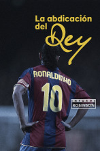 Imagen de Informe Robinson (1): Ronaldinho. La abdicación del rey - 1