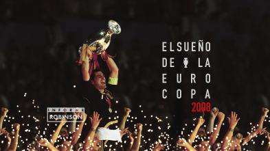 Informe Robinson (2): El sueño de la Eurocopa