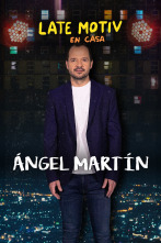 Late Motiv (T5): Ángel Martín