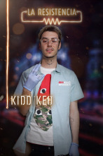 La Resistencia (T3): Kidd Keo