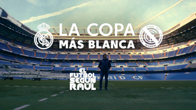 Imagen de El fútbol según Raúl (1): La Copa más blanca - 2