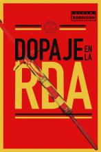 Imagen de Informe Robinson (5): Dopaje en la RDA - 1