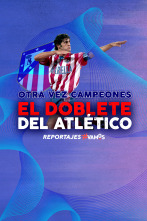 Otra vez campeones. El doblete del Atlético