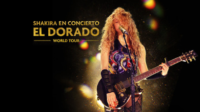 Shakira en concierto: El Dorado World Tour