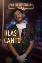 La Resistencia (T3): Blas Cantó