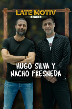 Imagen de Late Motiv (T5): Hugo Silva y Nacho Fresneda - 1