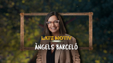 Imagen de Late Motiv (T5): Angels Barceló - 2