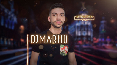 Imagen de La Resistencia (T3): DjMaRiio - 2