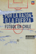 Imagen de Informe Robinson (2): Por la razón o la fuerza - 1