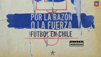 Imagen de Informe Robinson (2): Por la razón o la fuerza - 2