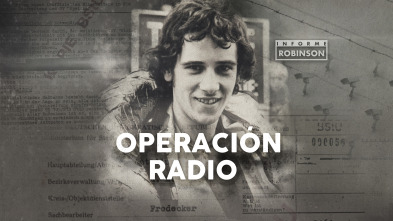 Imagen de Informe Robinson (6): Operación Radio - 2