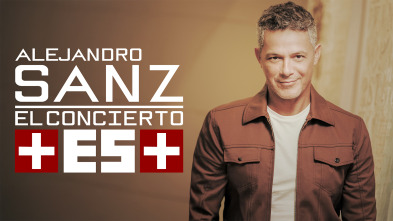 Imagen de Alejandro Sanz: el concierto +Es+ - 2