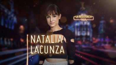 Imagen de La Resistencia (T3): Natalia Lacunza - 2