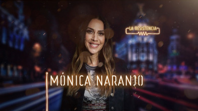Imagen de La Resistencia (T3): Mónica Naranjo - 2