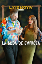 Imagen de Late Motiv (T5): La boda de empresa - 1
