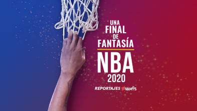 Imagen de #Vamos: NBA 2020: una final de fantasía - 2