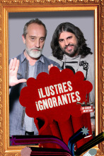 Ilustres Ignorantes (T13): La gran mentira