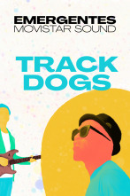 Imagen de Emergentes... (T1): Track Dogs - 1