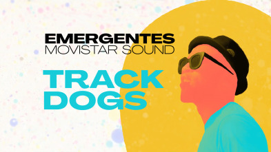 Imagen de Emergentes... (T1): Track Dogs - 2