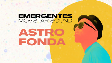 Imagen de Emergentes... (T1): Astro Fonda - 2