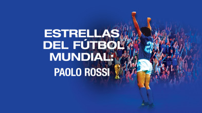 Imagen de Estrellas del fútbol mundial: Paolo Rossi - 2